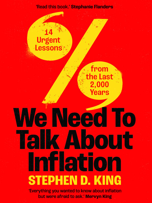 Title details for We Need to Talk About Inflation by Stephen D. King - Available